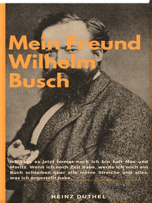 cover image of Mein Freund Wilhelm Busch